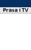 Prasa i TV